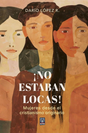 NO ESTABAN LOCAS!