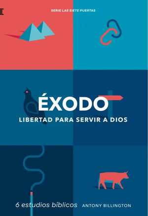 Éxodo: Libertad para Servir a Dios