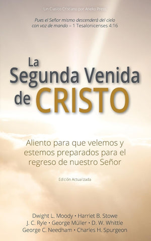 LA SEGUNDA VENIDA DE CRISTO