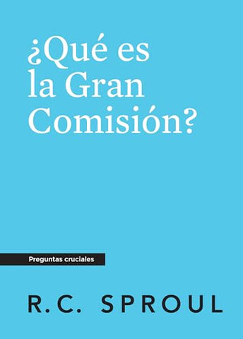 Image of ¿Qué Es la Gran Comisión?