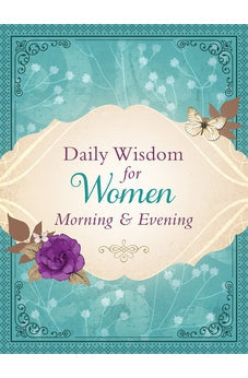 Daily Wisdom for Women Morning & Evening