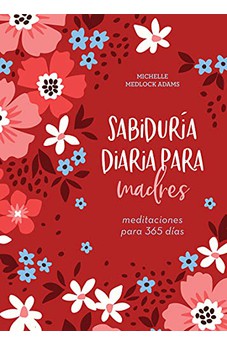 Sabiduría Diaria para Madres