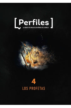 Perfiles: Volumen 4 los Profetas