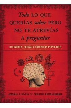 Todo lo que Querías Saber Pero No te Atrevías Preguntar