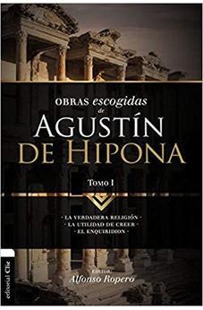 Obras Escogidas de Agustín de Hipona Tomo 1