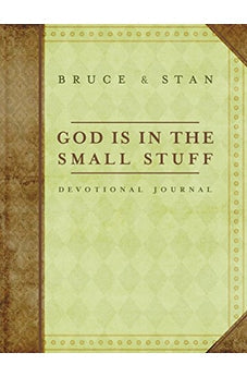 Devotional Journal: God Is in the Small Stuff: and it all matters