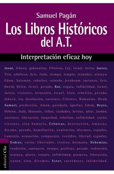 Interpretación Eficaz Hoy: Libros Históricos del AT