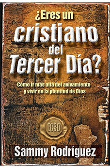 ¿Eres un Cristiano del Tercer Día?