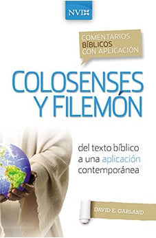 Comentario Bíblico con Aplicación NVI: Colosenses y Filemón