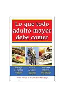 Lo Que todo Adulto Mayor debe Comer