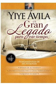 Un Gran Legado para Este Tiempo Tomo 4