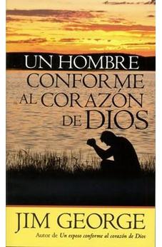 Un Hombre Conforme Al Corazón De Dios