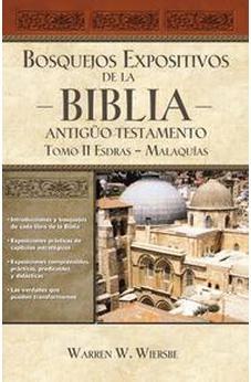 Bosquejos Expositivos de la Biblia Tomo II Esdras Malaquías