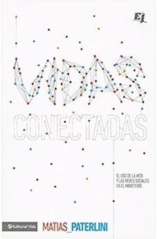 Vidas Conectadas: El Uso de la Web y las Redes Sociales en el Ministerio