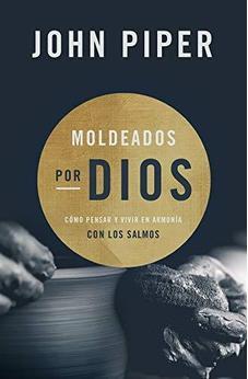 Moldeados por Dios
