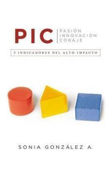 PIC: Pasión Innovación Coraje