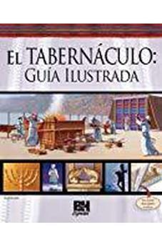 El Tabernáculo: Guía Ilustrada