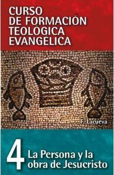 CFTE 4:Persona y Obra de Jesucristo