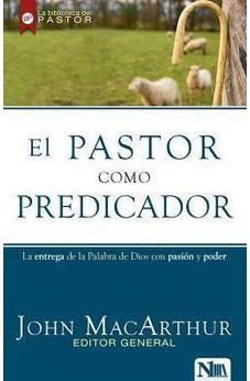 El Pastor Cómo Predicador