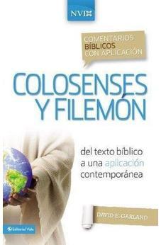 Comentario Bíblico con Aplicación NVI: Colosenses Y Filemón
