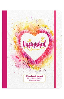 Unfinished: A Devotional Journal for a Heart Under Construction