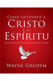Cómo Entender a Cristo y el Espíritu