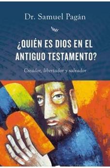 ¿Quién Es Dios en el Antiguo Testamento?