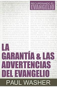 La Garantía & las Advertencias del Evangelio