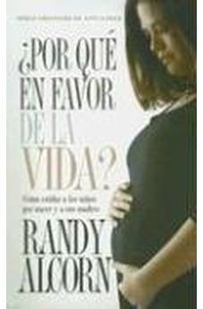 ¿Por Qué en Favor de la Vida?