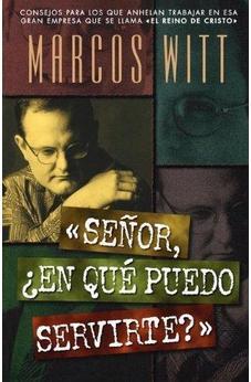Señor, ¿En qué Puedo Servirte?