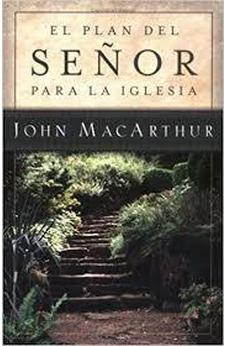 El Plan del Señor para la Iglesia