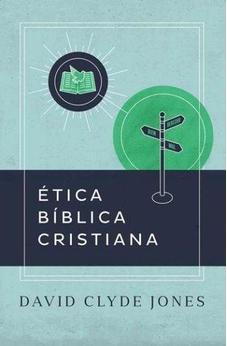 Etica Bíblica Cristiana