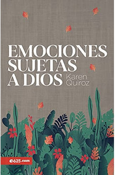 Emociones Sujetas a Dios