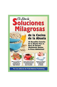 El Libro de Soluciones Milagrosas de la Cocina de la Abuela