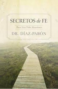 Secretos de Fe para una Vida Abundante