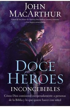 Doce Héroes Inconcebibles