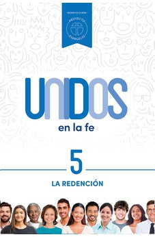 Unidos en la Fe 5:La Redención