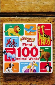 The Beginner's Bible First 100 Animal Words