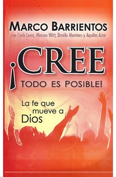 ¡Cree Todo Es Posible!