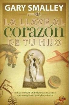 La Llave al Corazón de Tu Hijo