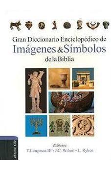 Gran Diccionario Enciclopédico de Imágenes y Símbolos de la Biblia