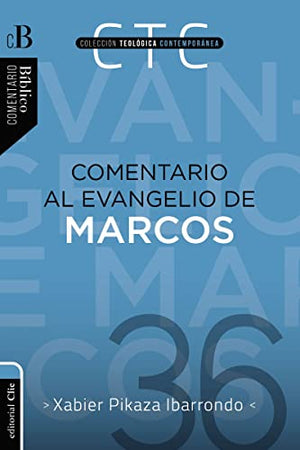 Comentario al Evangelio de Marcos CTC #36
