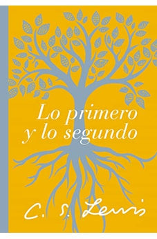Lo Primero y lo Segundo