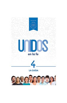 Unidos en la Fe 4:La Caída