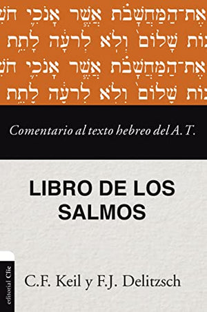 Comentario al Texto Hebreo del AT Libro de los Salmos