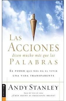 Las Acciones Dicen Mucho Más que las Palabras