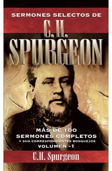Sermones Selectos de C.H. Spurgeon Vol. 1