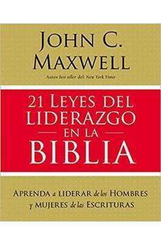 21 Leyes del Liderazgo en la Biblia